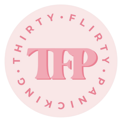 Thirty, Flirty & Panicking